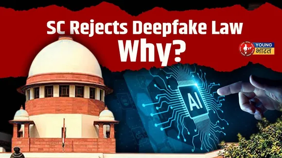 Deepfake Videos पर नीति बनाने से Supreme Court का इनकार | YOUNG Bharat News