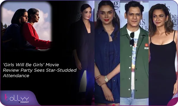 'Girls Will Be Girls' Movie Review Party Sees Star-Studded Attendance