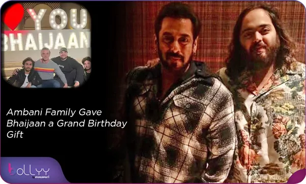 Ambani Family Gave Bhaijaan a Grand Birthday Gift