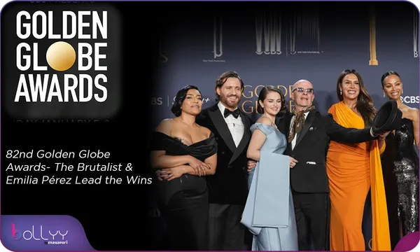82nd Golden Globe Awards- The Brutalist & Emilia Pérez Lead the Wins