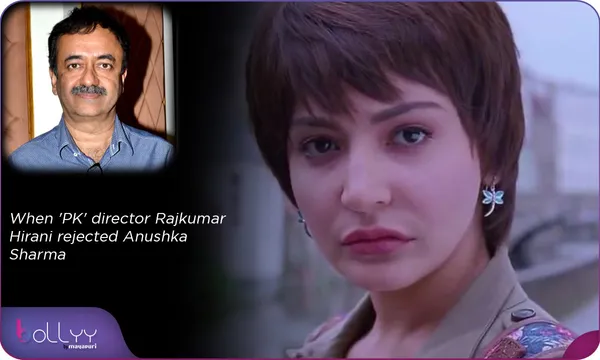Birthday Special: When 'PK' director Rajkumar Hirani rejected Anushka Sharma