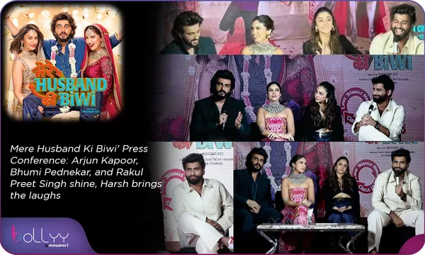 Mere Husband Ki Biwi' Press Conference: Arjun Kapoor, Bhumi Pednekar, and Rakul Preet Singh shine, Harsh brings the laughs