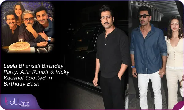Leela Bhansali Birthday Party: Alia-Ranbir & Vicky Kaushal Spotted in Birthday Bash