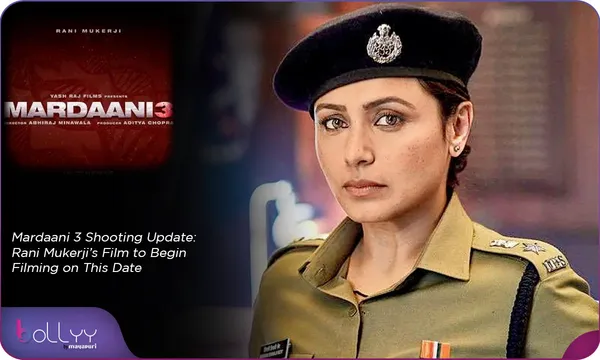 Mardaani 3 Shooting Update: Rani Mukerji’s Film to Begin Filming on This Date