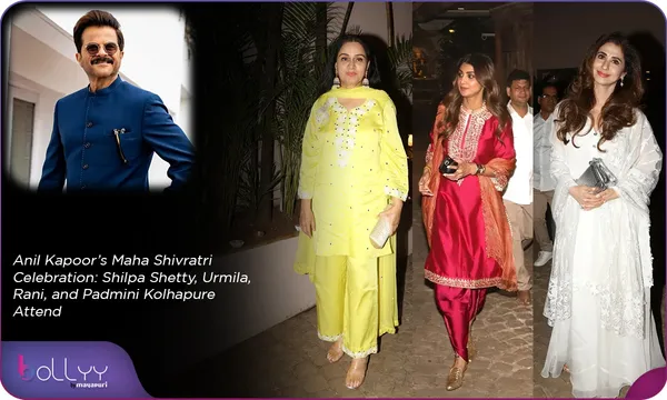 Anil Kapoor’s Maha Shivratri Celebration: Shilpa Shetty, Urmila, Rani, and Padmini Kolhapure Attend