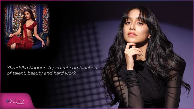 Shraddha Kapoor Birthday: A perfect combination of talent, beauty and hard work