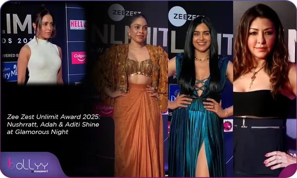 Zee Zest Unlimit Award 2025: Nushrratt, Adah & Aditi Shine at Glamorous Night