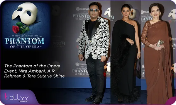 The Phantom of the Opera Event: Nita Ambani, A.R. Rahman & Tara Sutaria Shine