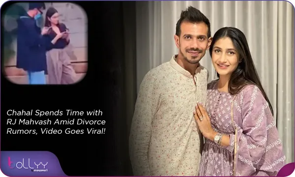 Chahal Spends Time with RJ Mahvash Amid Divorce Rumors, Video Goes Viral!