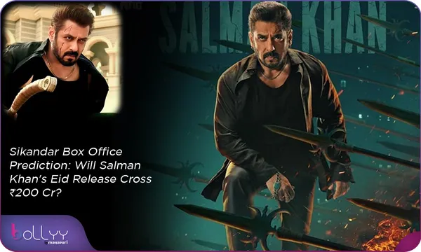 Sikandar Box Office Prediction: Will Salman Khan's Eid Release Cross ₹200 Cr?