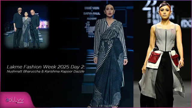 Lakme Fashion Week 2025 Day 2: Nushrratt Bharuccha & Karishma Kapoor Dazzle