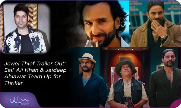 Jewel Thief Trailer Out: Saif Ali Khan & Jaideep Ahlawat Team Up for Thriller