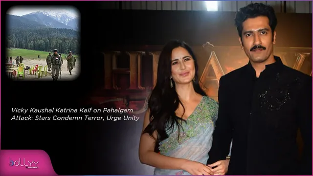 Vicky Kaushal Katrina Kaif on Pahalgam Attack: Stars Condemn Terror, Urge Unity