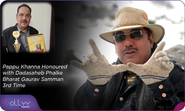 Pappu Khanna Honoured with Dadasaheb Phalke Bharat Gaurav Samman 3rd Time