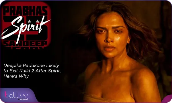 Deepika Padukone Exit Kalki 2 After Spirit, Here's Why