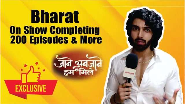 Bharat Ahlawwat, Lead Actor of ‘Jaane Anjaane Hum Mile’, on Completing 200 Episodes: "Feels Like Time Flew By"