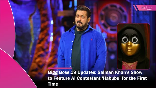 Bigg Boss 19 Updates: Salman Khan’s Show to Feature AI Contestant ‘Habubu’ for the First Time