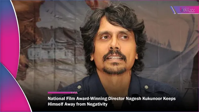 National Film Award-Winning Director Nagesh Kukunoor Keeps Himself Away from Negativity