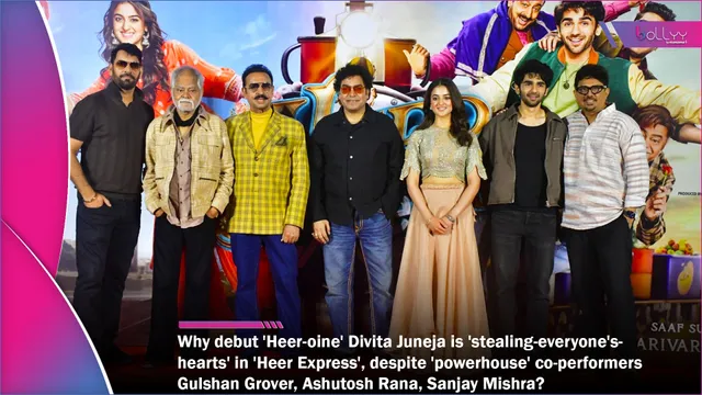 Why debut 'Heer-oine' Divita Juneja is 'stealing-everyone's-hearts' in 'Heer Express', despite 'powerhouse' co-performers Gulshan Grover, Ashutosh Rana, Sanjay Mishra ? by Chaitanya Padukone