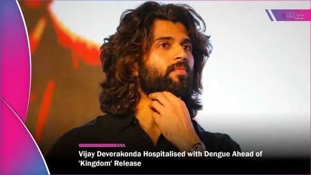 Vijay Deverakonda Hospitalised with Dengue Ahead of 'Kingdom' Release