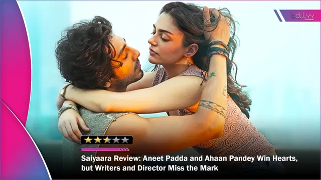 Saiyaara Review: Aneet Padda and Ahaan Pandey Win Hearts, but Writers and Director Miss the Mark