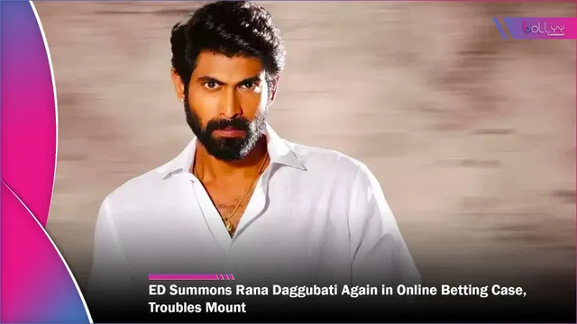 ED Summons Rana Daggubati Again in Online Betting Case, Troubles Mount