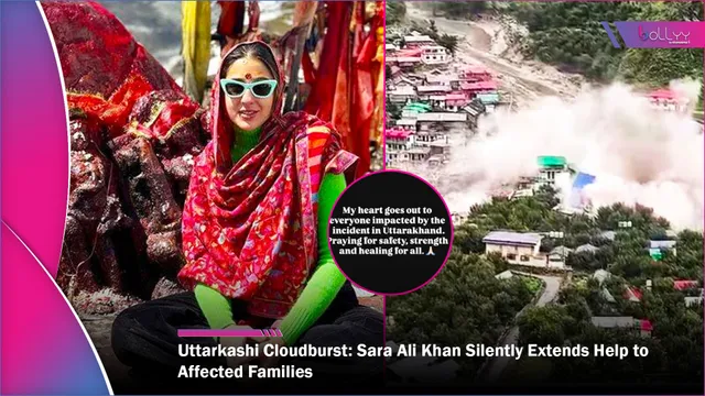 Uttarkashi Cloudburst: Sara Ali Khan Silently Extends Help to Affected Families
