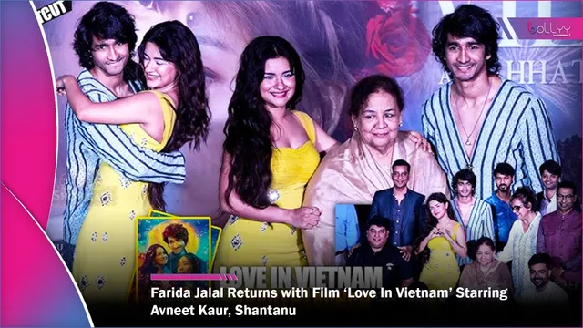 Farida Jalal Returns with Film ‘Love In Vietnam’ Starring Avneet Kaur, Shantanu