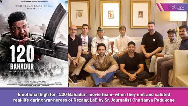 Emotional high for "120 Bahadur" movie team--when they met and saluted real-life daring war-heroes of Rezang La!! by Sr. Journalist Chaitanya Padukone