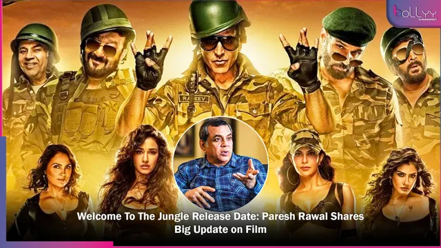 Welcome To The Jungle Release Date: Paresh Rawal Shares Big Update on Film