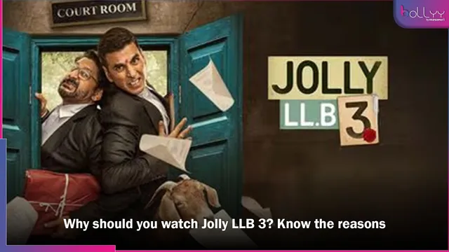 Why should you watch Jolly LLB 3? Know the reasons