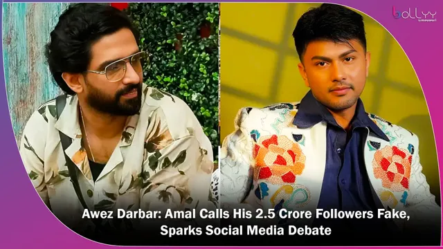 Bigg Boss 19 Awez Darbar: Amal Calls His 2.5 Crore Followers Fake, Sparks Social Media Debate