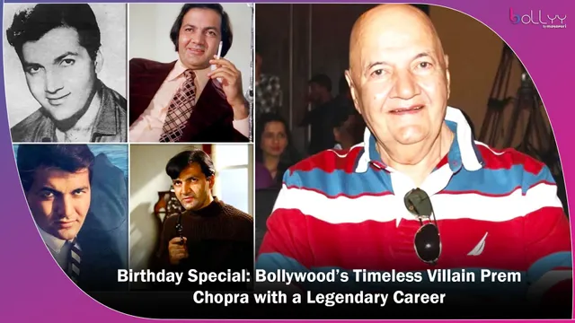 Birthday Special: Bollywood’s Timeless Villain Prem Chopra with a Legendary Career