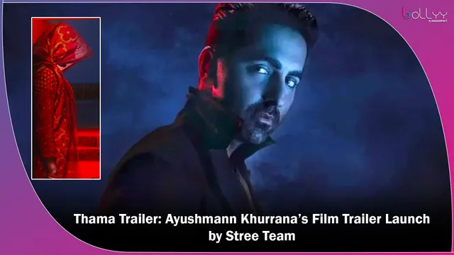 Thama Trailer: Ayushmann Khurrana’s Film Trailer Launch by Stree Team