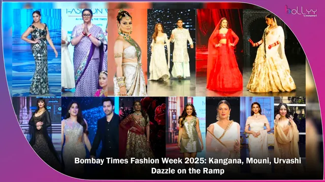 Bombay Times Fashion Week 2025: Kangana, Mouni, Urvashi Dazzle on the Ramp