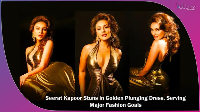 Seerat Kapoor Stuns in Golden Plunging Dress, Serving Major Fashion Goals