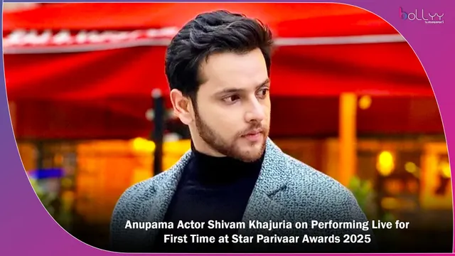 Anupama Actor Shivam Khajuria on Performing Live for First Time at Star Parivaar Awards 2025