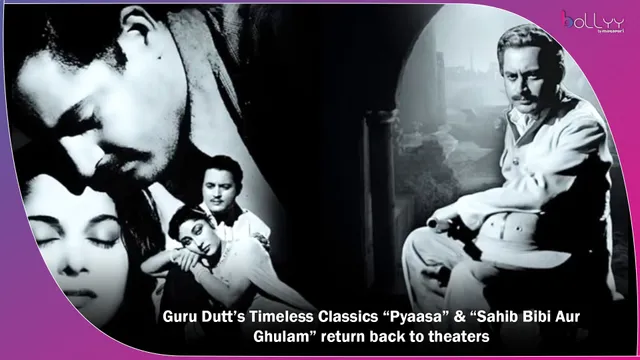 Guru Dutt Death Anniversary: Guru Dutt’s Timeless Classics “Pyaasa” & “Sahib Bibi Aur Ghulam” return back to theaters