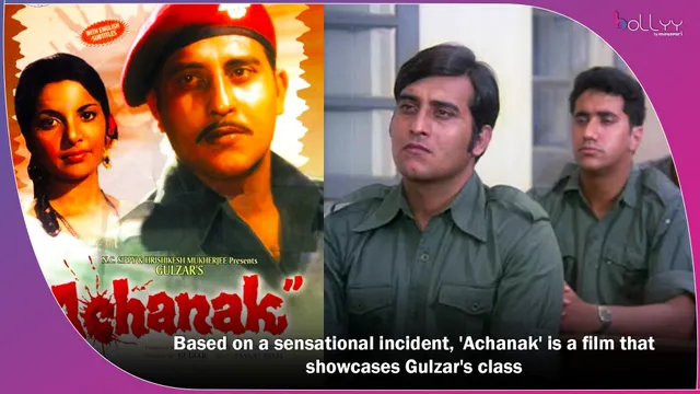 Based on a sensational incident, 'Achanak' is a film that showcases Gulzar's class.