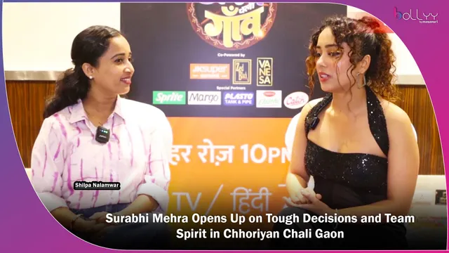 Surabhi Mehra Opens Up on Tough Decisions and Team Spirit in Chhoriyan Chali Gaon