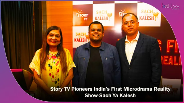 Story TV Pioneers India’s First Microdrama Reality Show-Sach Ya Kalesh