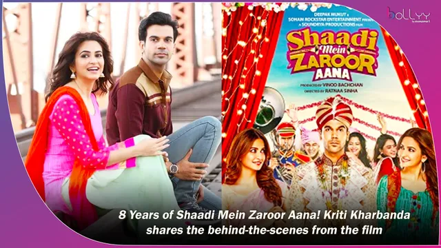 8 Years of Shaadi Mein Zaroor Aana! Kriti Kharbanda shares the behind-the-scenes from the film