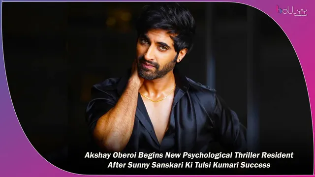 Akshay Oberoi Begins New Psychological Thriller Resident After Sunny Sanskari Ki Tulsi Kumari Success