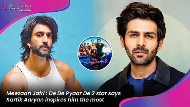 Meezaan Jafri of ‘De De Pyaar De 2’ Says Kartik Aaryan Is His Biggest Motivation