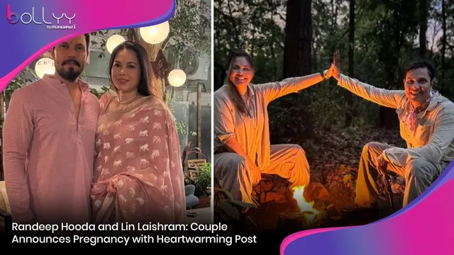 Randeep Hooda and Lin Laishram: Couple Announces Pregnancy with Heartwarming Post