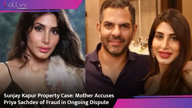 Sunjay Kapur Property Case: Mother Accuses Priya Sachdev of Fraud in Ongoing Dispute