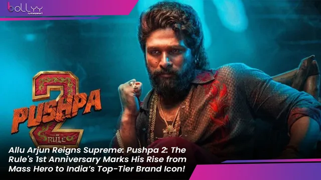 Allu Arjun Reigns Supreme: Pushpa 2: The Rule's 1st Anniversary Marks His Rise from Mass Hero to India’s Top-Tier Brand Icon!