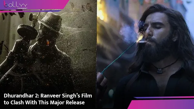 Dhurandhar 2: Ranveer Singh’s Film to Clash With This Major Release