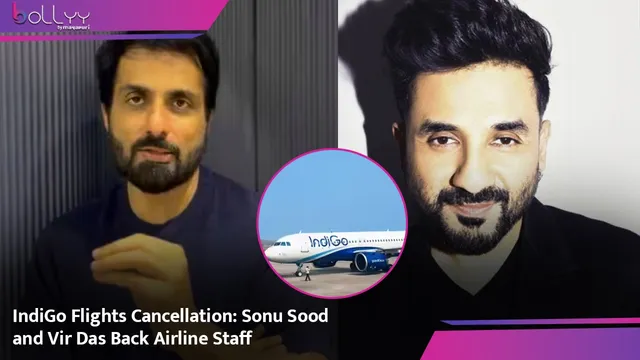 IndiGo Flights Cancellation: Sonu Sood and Vir Das Back Airline Staff