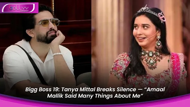Bigg Boss 19: Tanya Mittal Breaks Silence — “Amaal Mallik Said Many Things About Me”